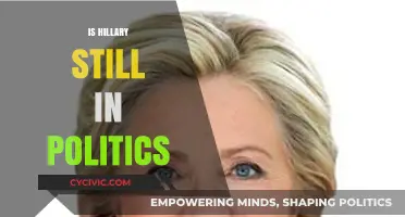 Is Hillary Clinton Still Active in Politics Today?
