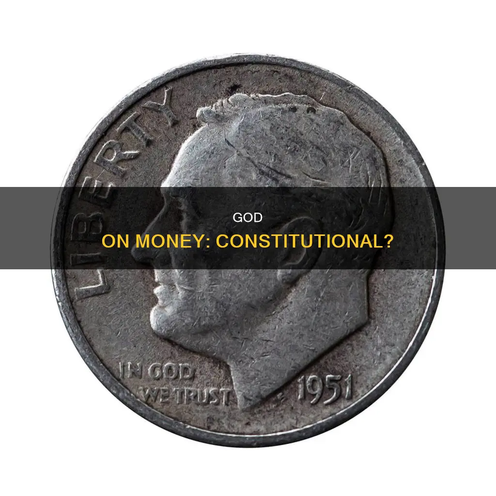is in god we trust on money constitutional