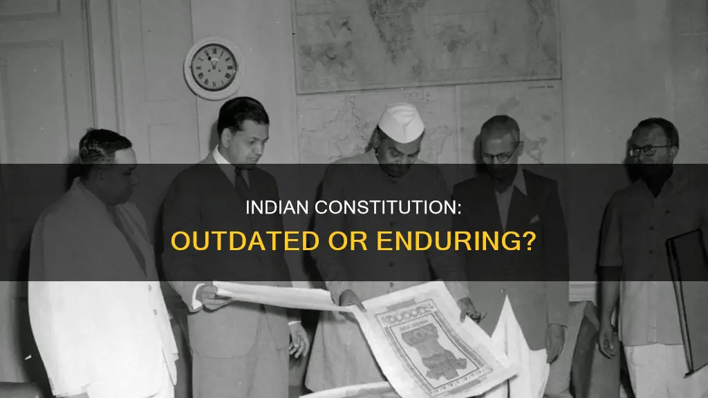 is indian constitution outdated
