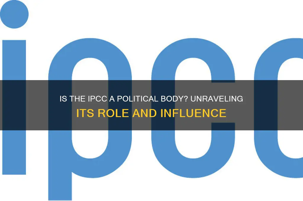 is ipcc a political body