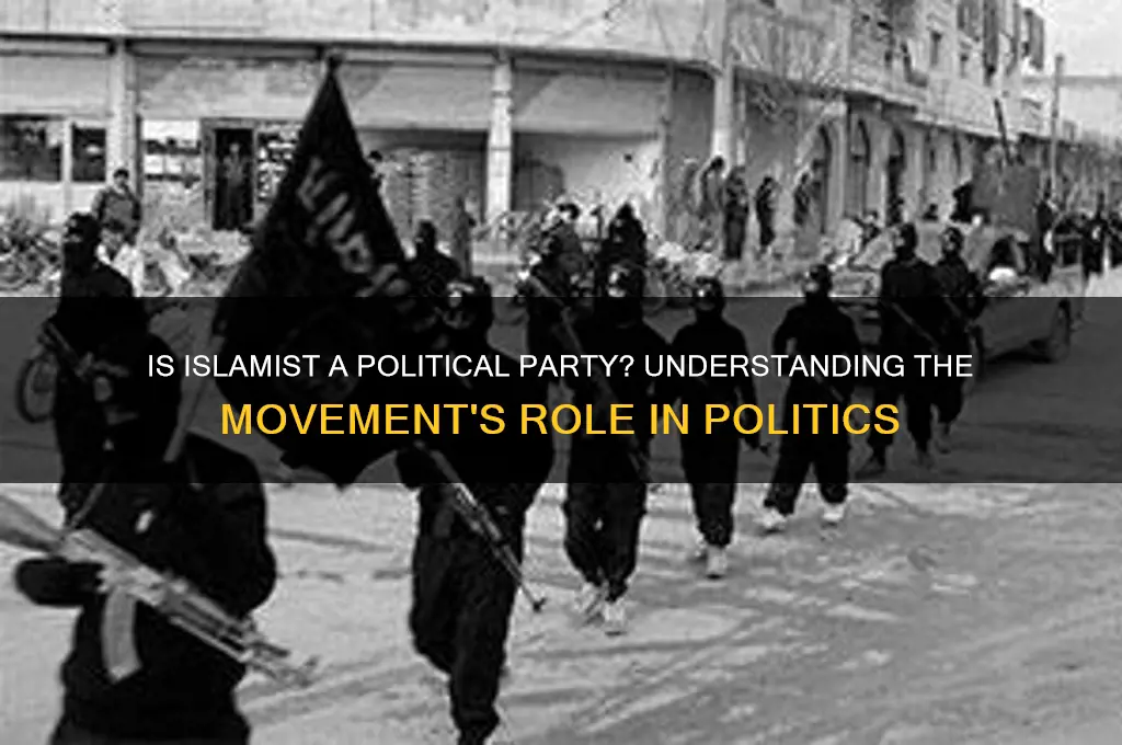 is islamist a political party