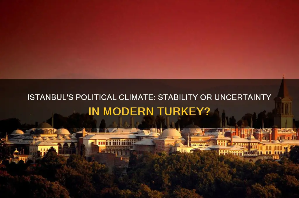 is istanbul turkey politically unstable