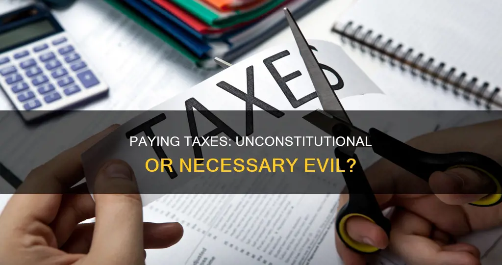 is it against the constitution to pay taxes