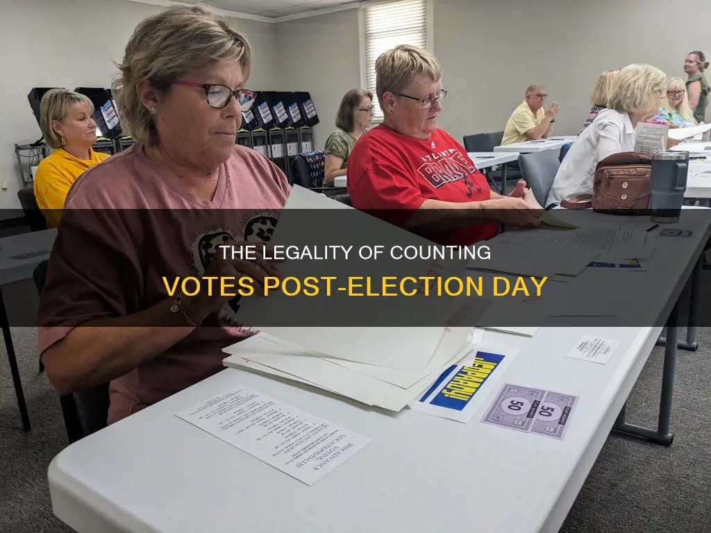 is it constitutional to count votes after election day