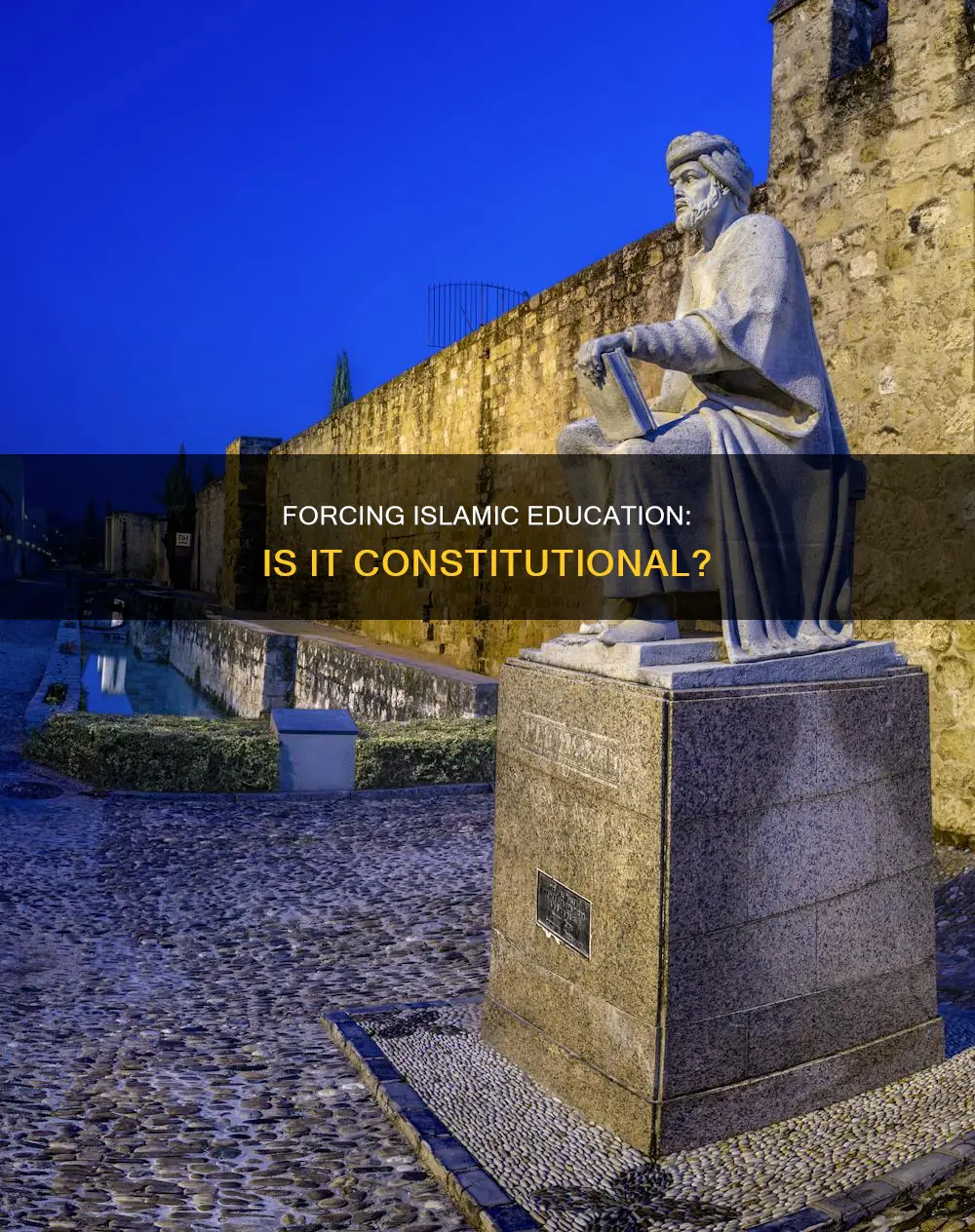 is it constitutional to force people to learn about islam