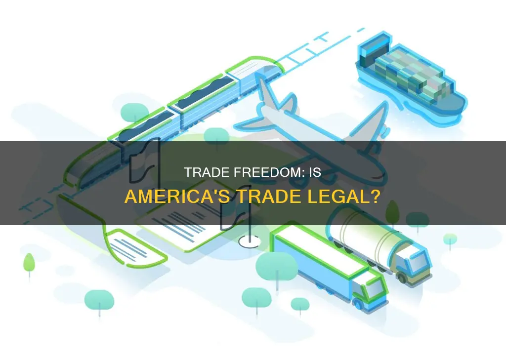 is it constitutional to make american trade illegal