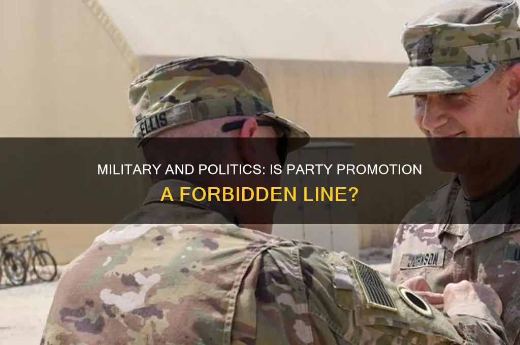 is it forbidden for military to promote a political party