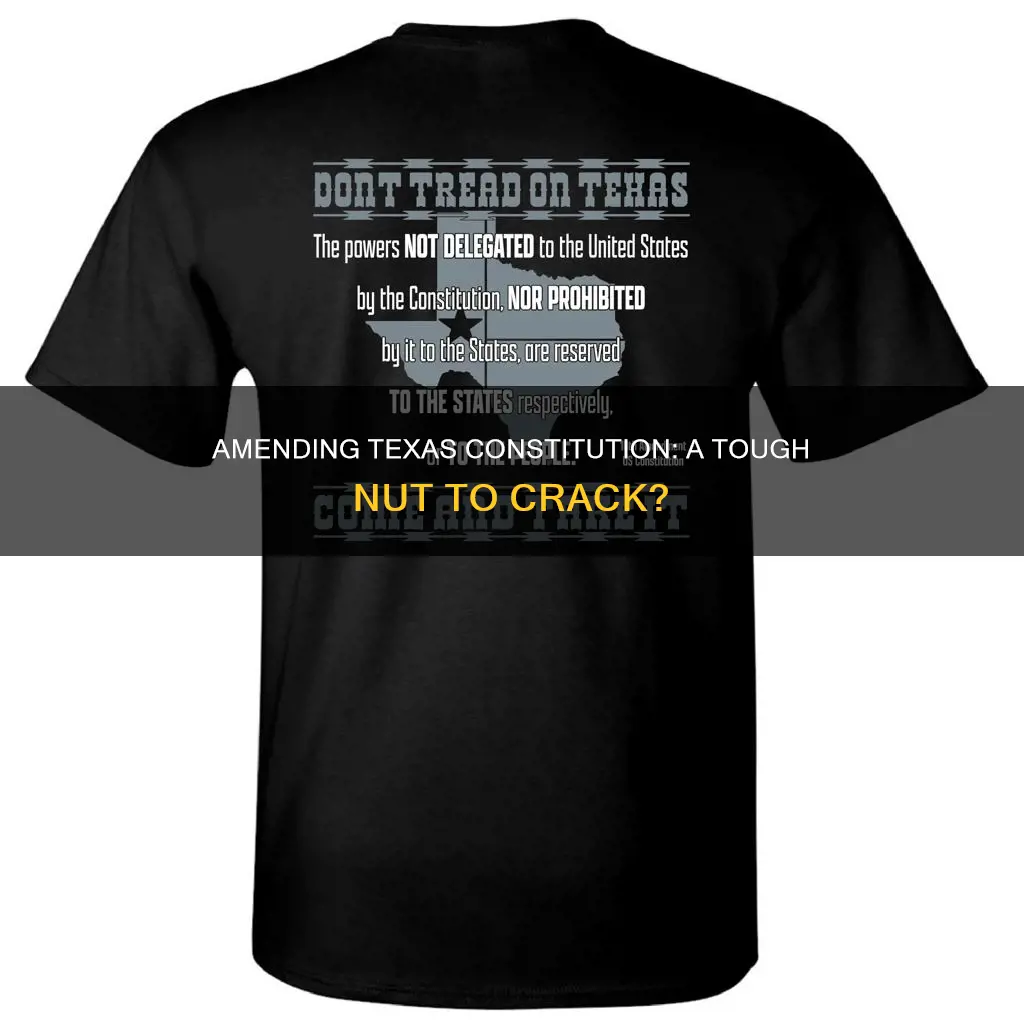 is it hard to amend the texas constitution