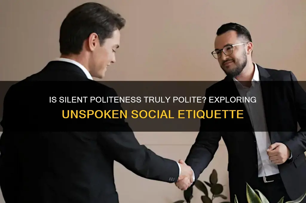 is it polite to silently