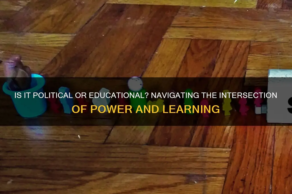 is it political or educational