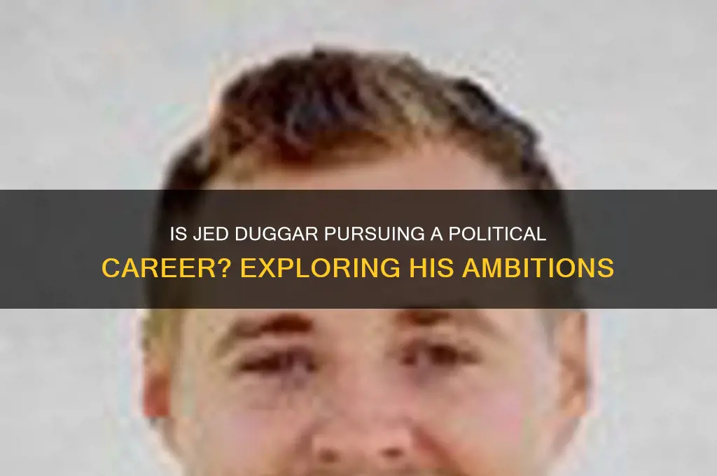 is jed duggar in politics