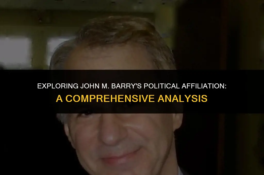 is john m barry political affiliation