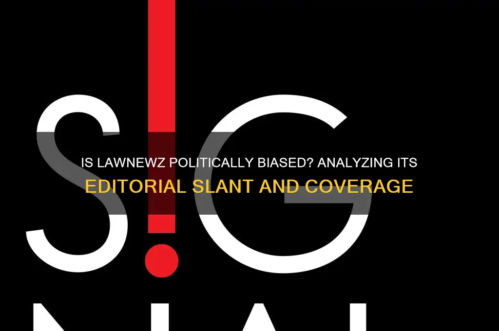 is lawnewz political bias