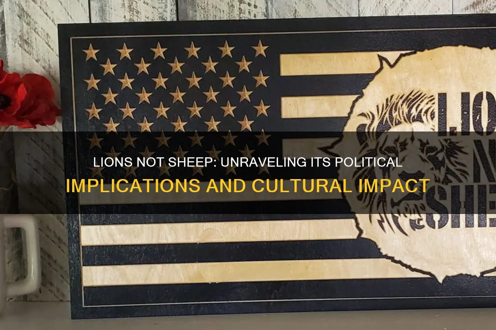 is lions not sheep political