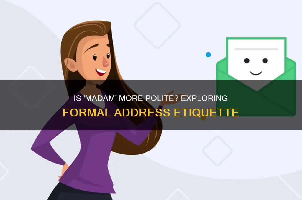 is madam more polite
