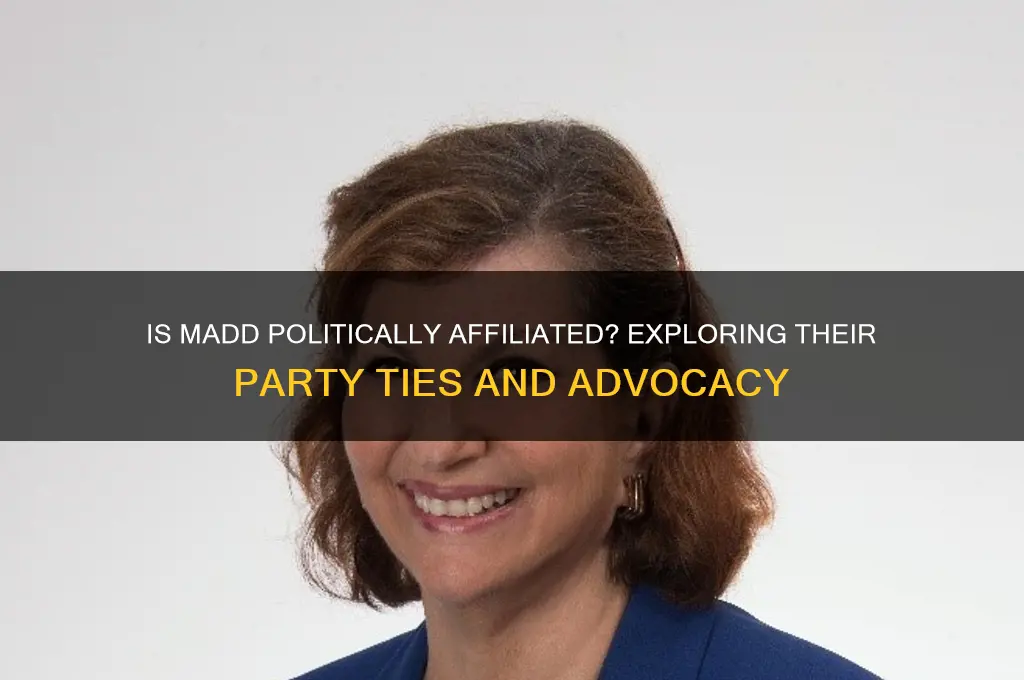 is madd tied to any political party