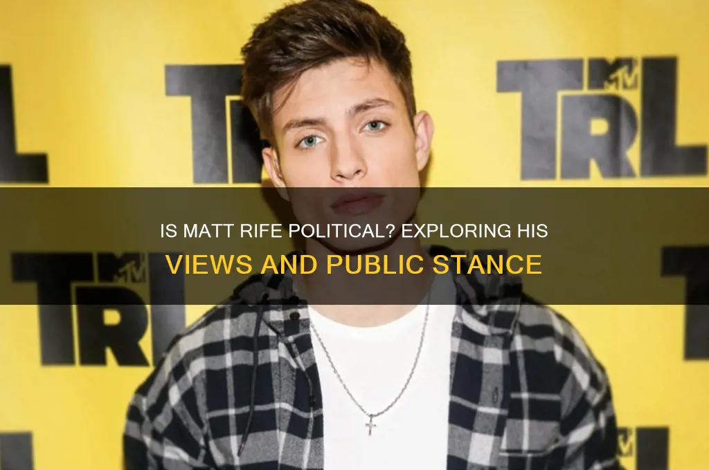 is matt rife political