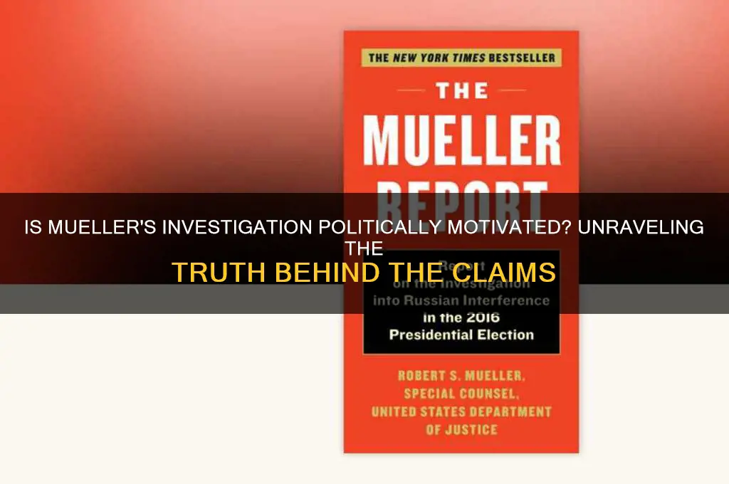 is mueller politically motivated
