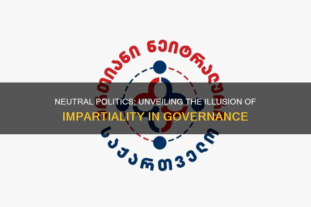 is neutral politics really neutral
