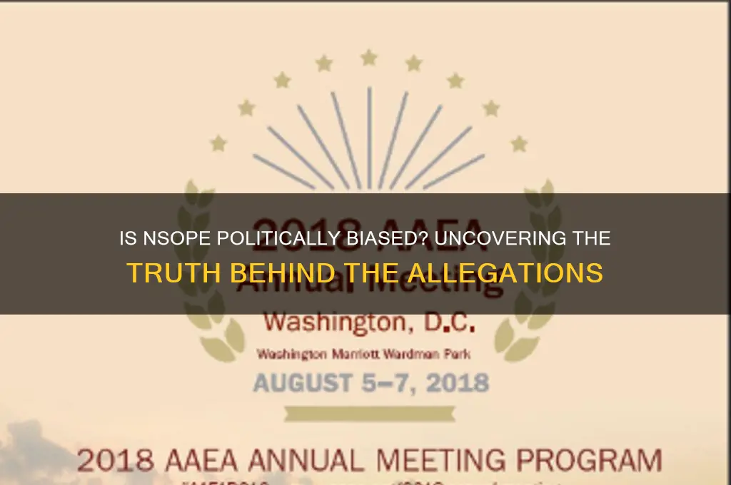 is nsope politically biased