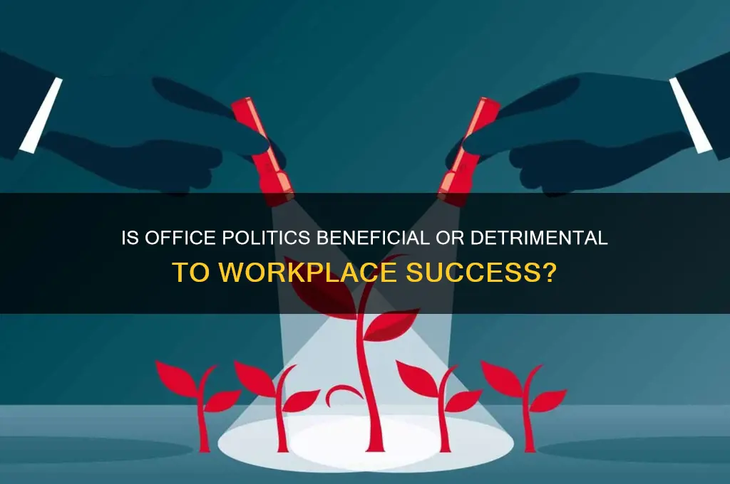 is office politics good