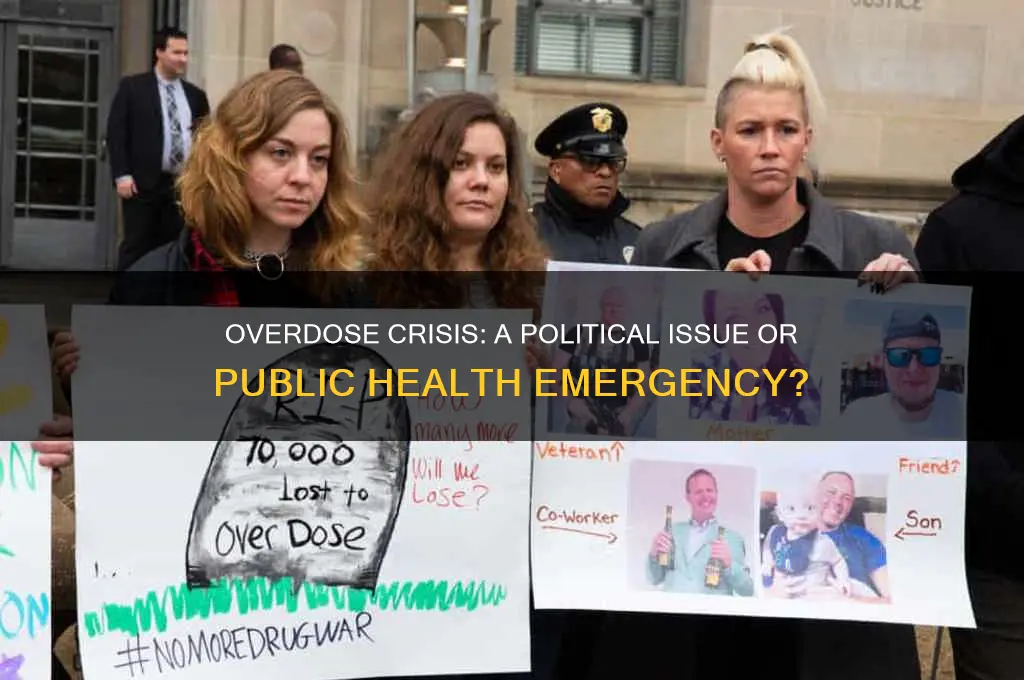 is overdose a political issues