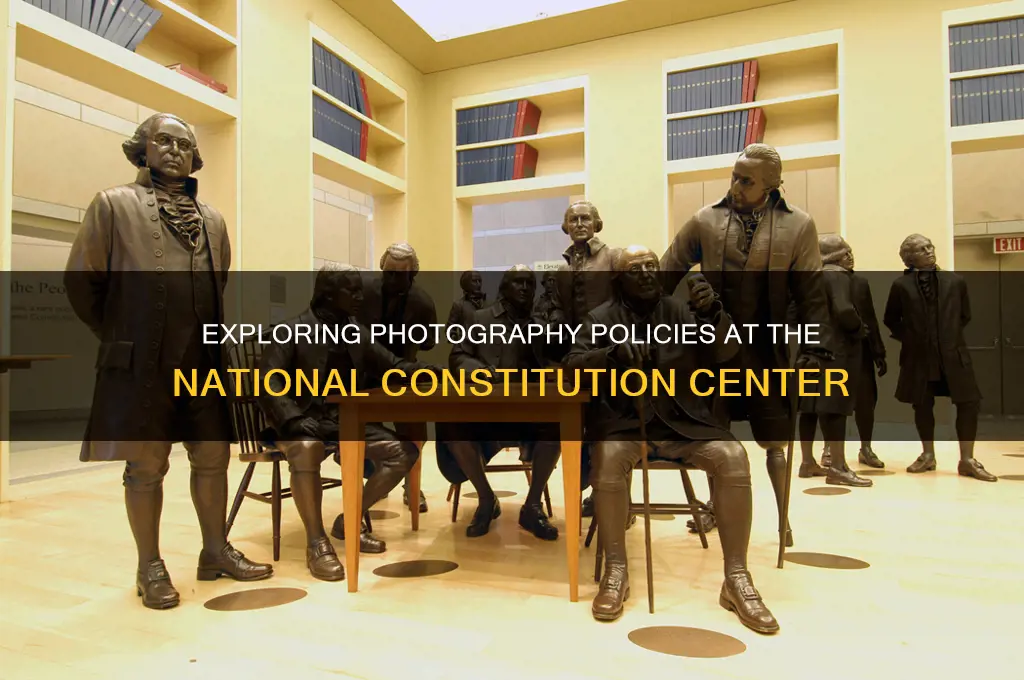 is photography permitted at the national constitution center
