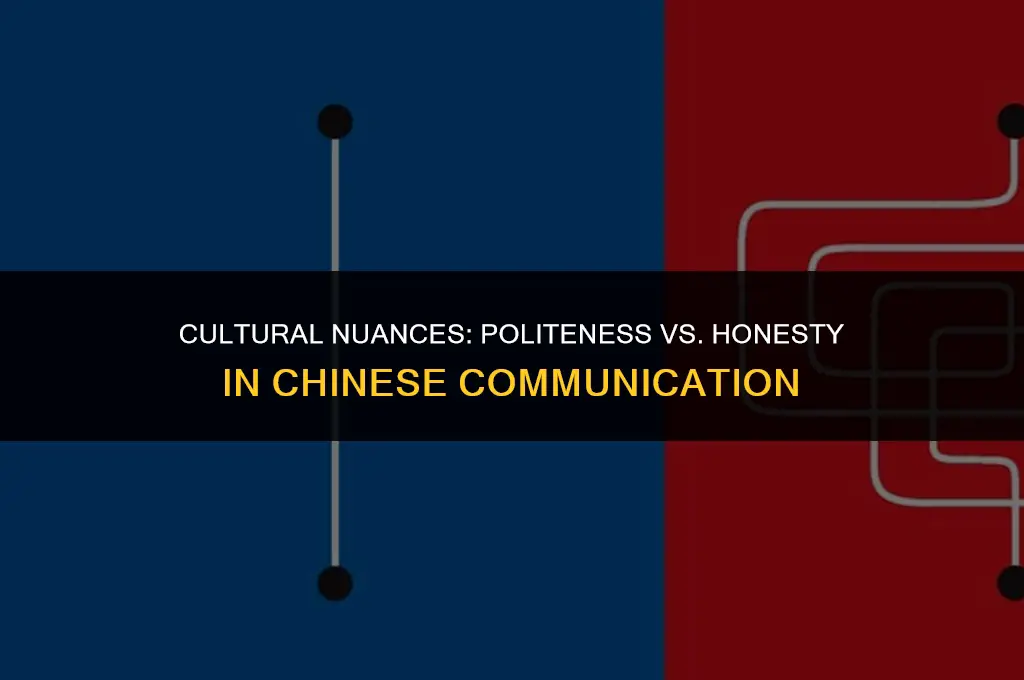is politeness more important than factual honesty in china