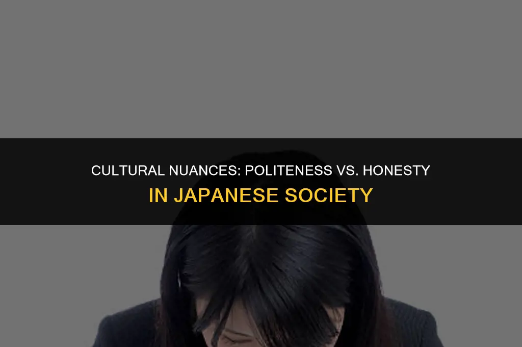 is politeness more important than factual honesty in japan