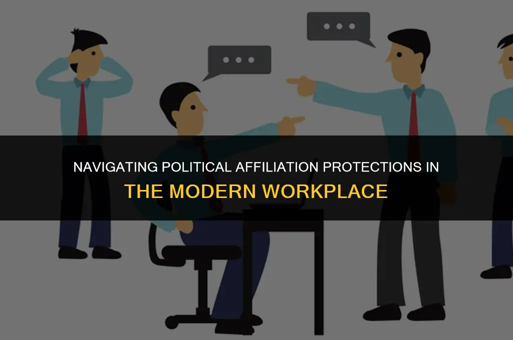is political affiliation protected in work