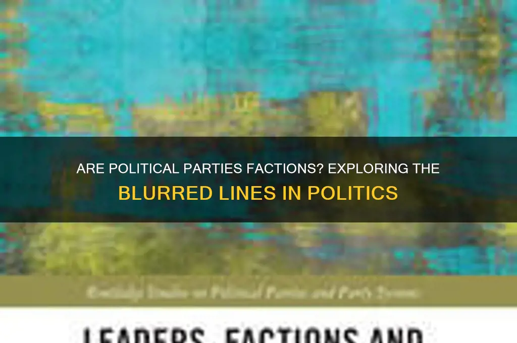 is political party a faction