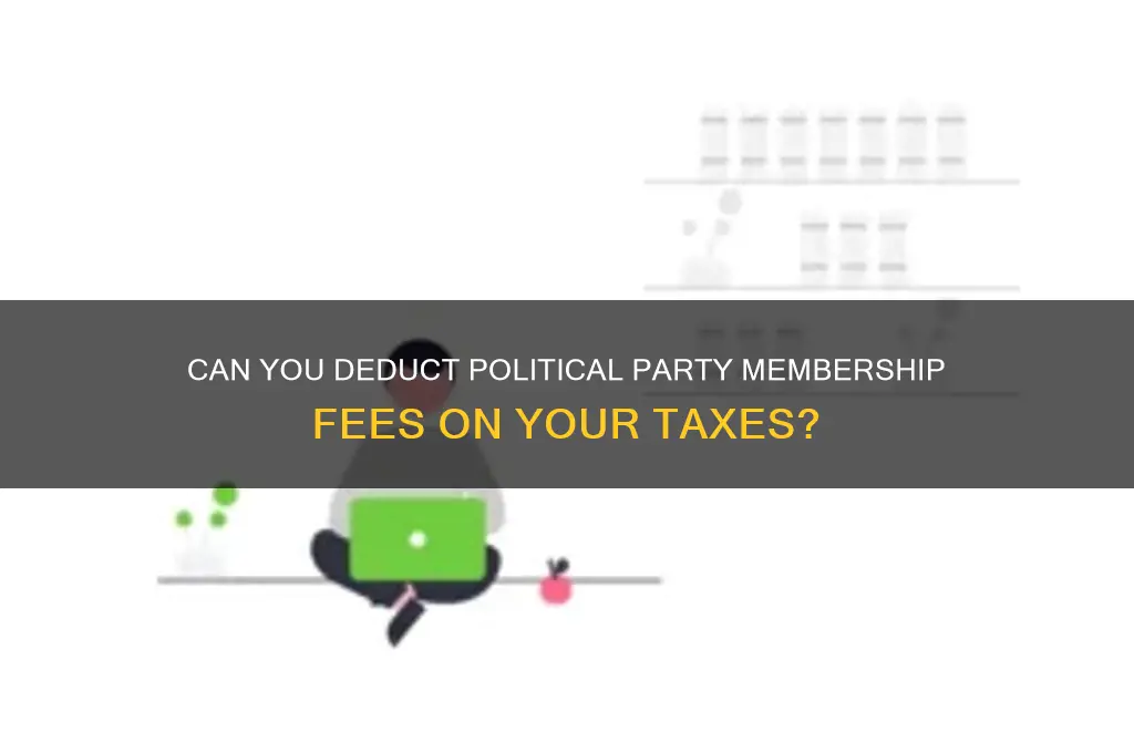 is political party membership tax deductible