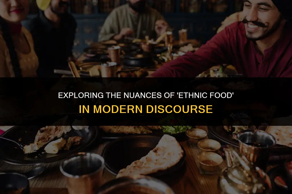 is saying ethnic food politically correct