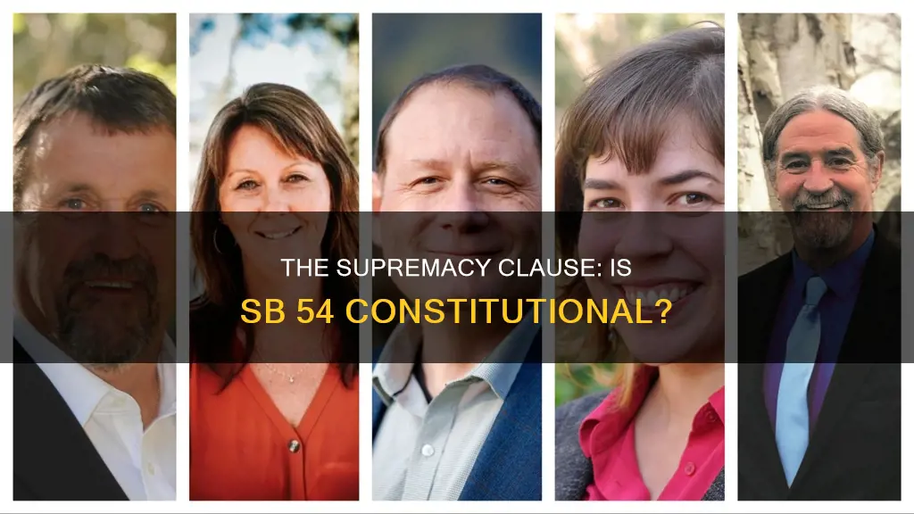 is sb 54 constitutional with the supremacy clause