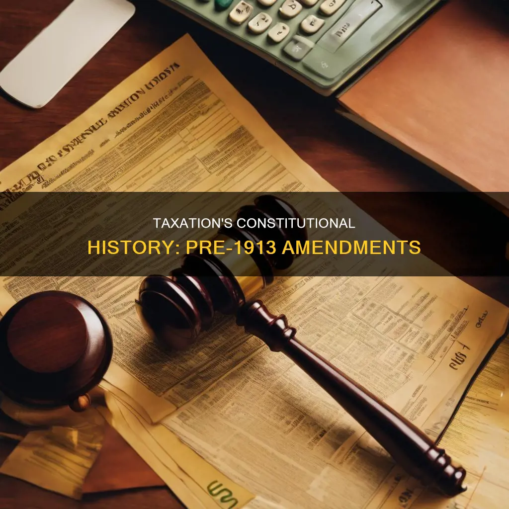 is taxation in the constitution prior to 1913