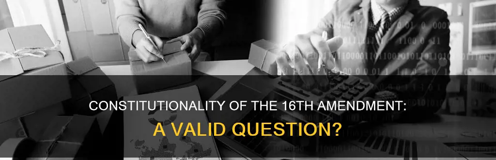 is the 16th amendment constitutional