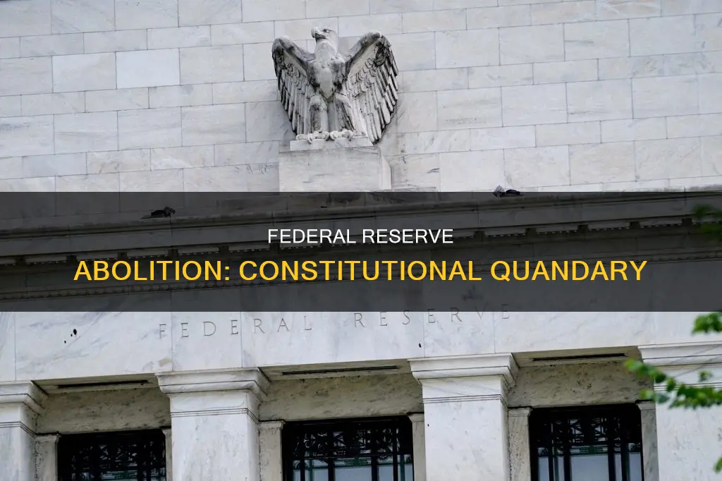 is the abolition of the federal reserve constitutional