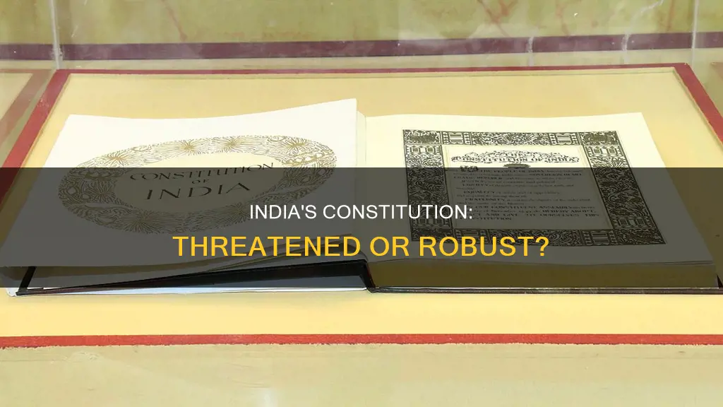 is the constitution of india under threat