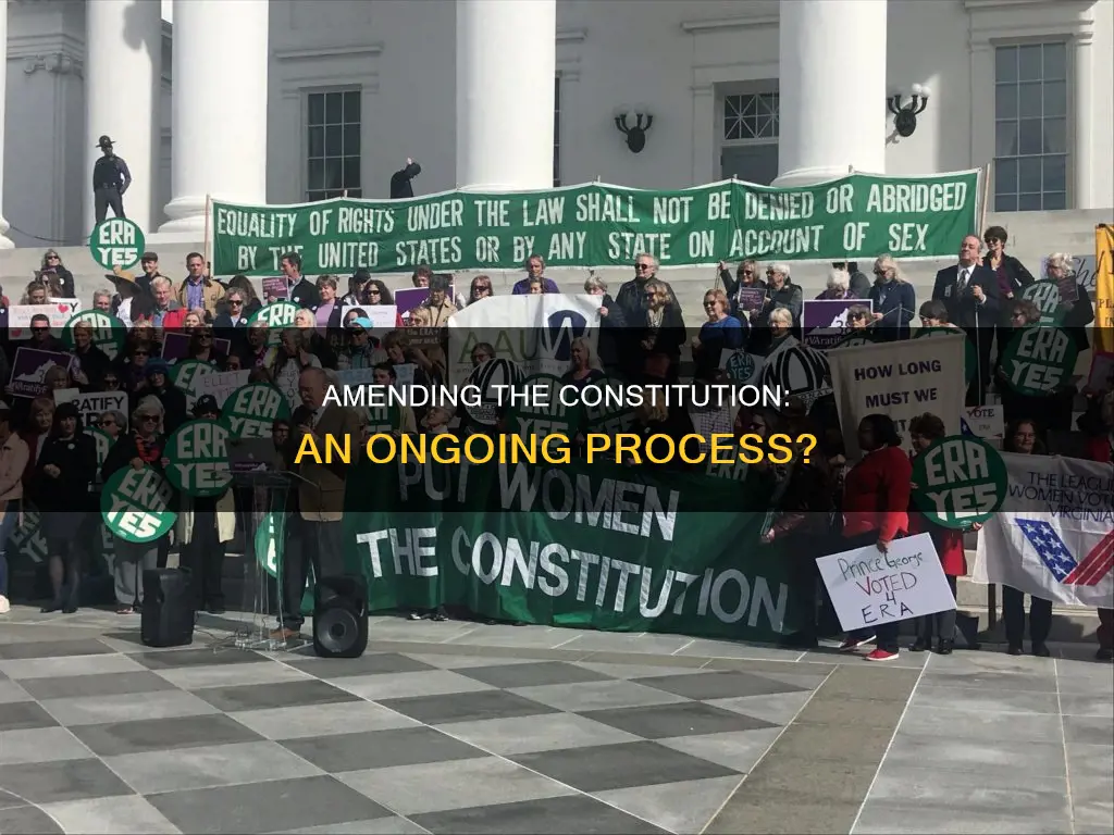 is the constitution still being amend to this day