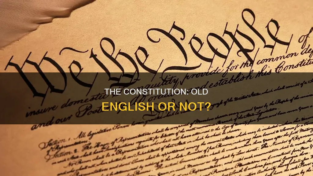 is the constitution written in old english