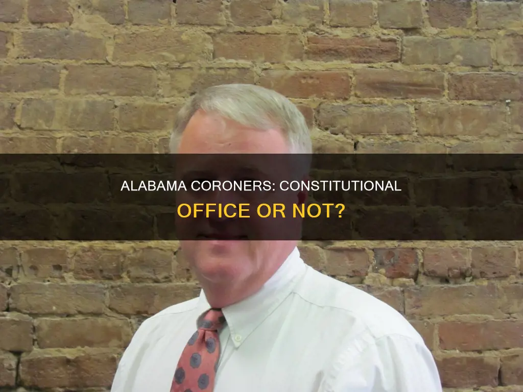 is the coroner a constitutional office in alabama