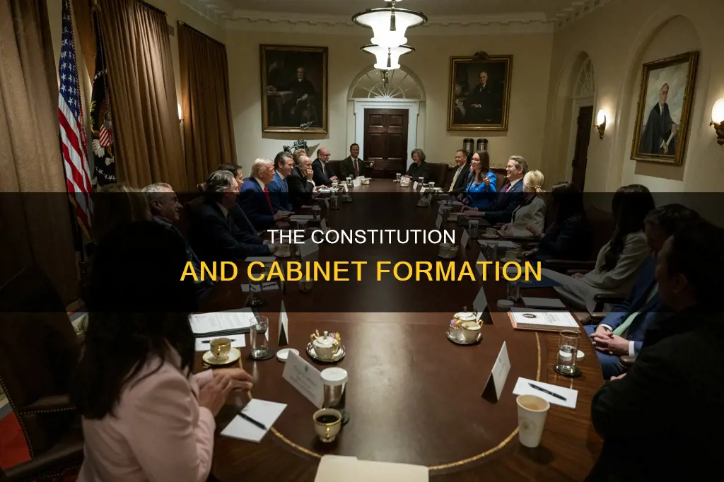 is the creation of a cabinet mentioned in the constitution