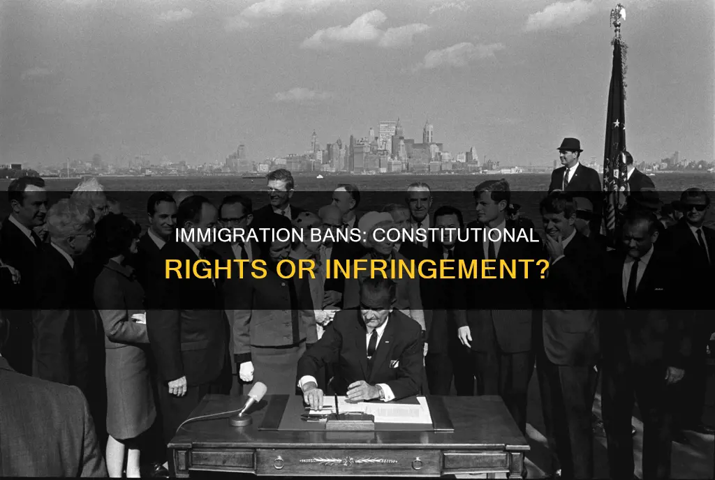 is the immigration ban within righrs of constitution