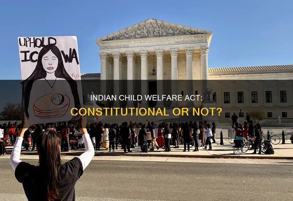 is the indian child welfare act constitutional