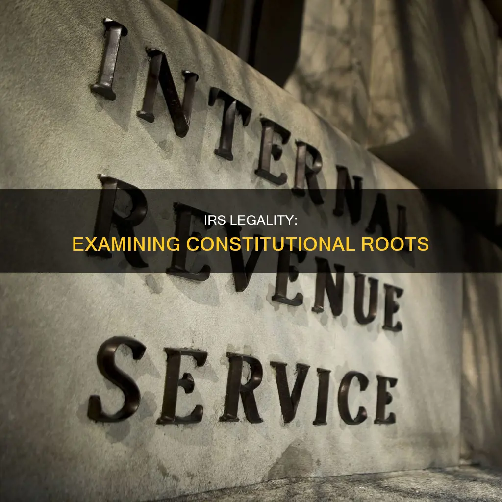 is the irs a legal entity according to our constitution