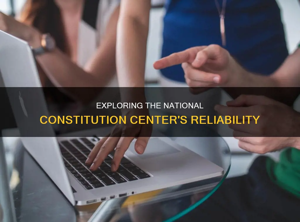 is the national constitution center a reliable source