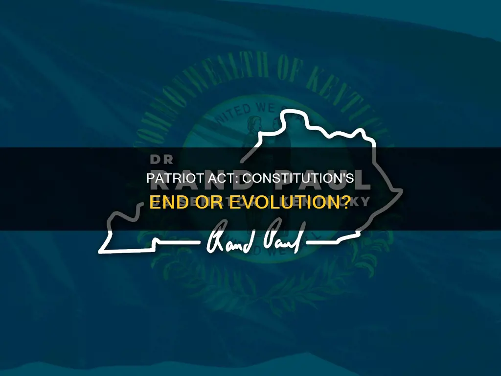 is the patriot act the death knell of the constitution