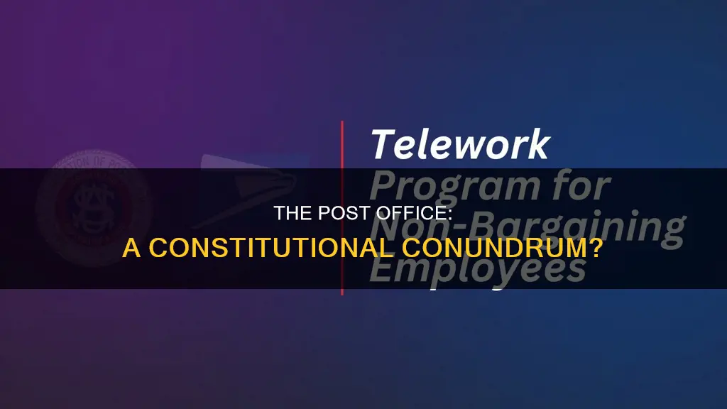 is the post office protected by the constitution