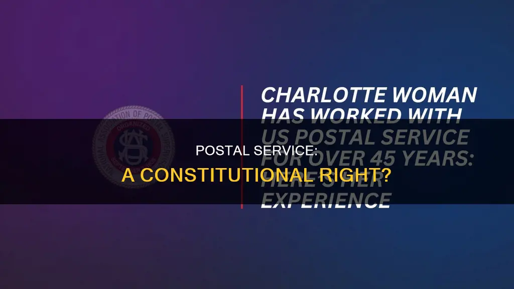 is the postal service guaranteed in the constitution
