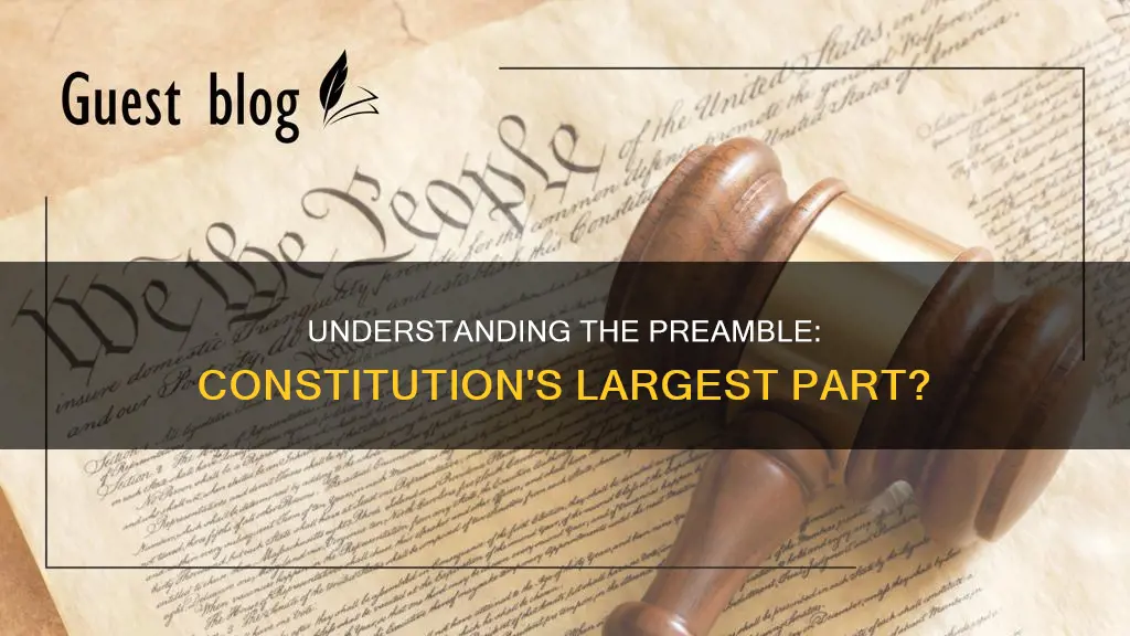 is the preamble the largest part of the constitution